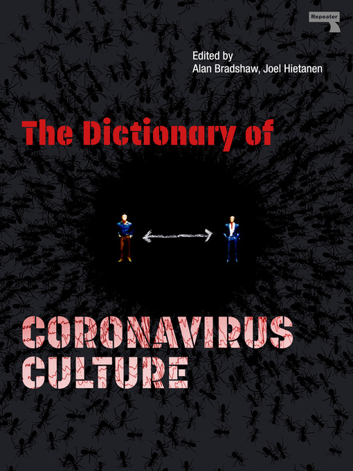Title details for The Dictionary of Coronavirus Culture by Alan Bradshaw - Available